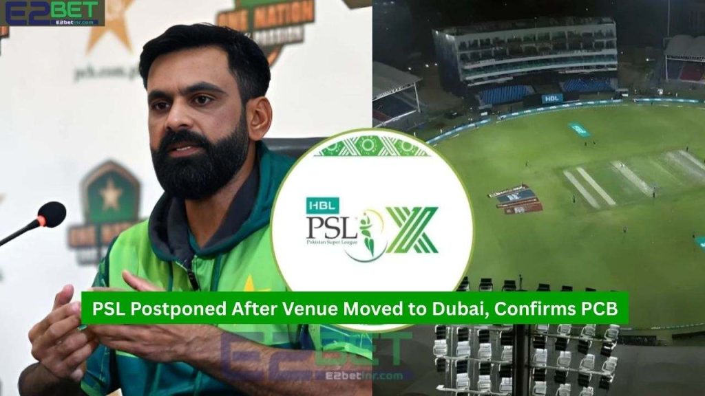 PSL Postponed After Venue Moved to Dubai