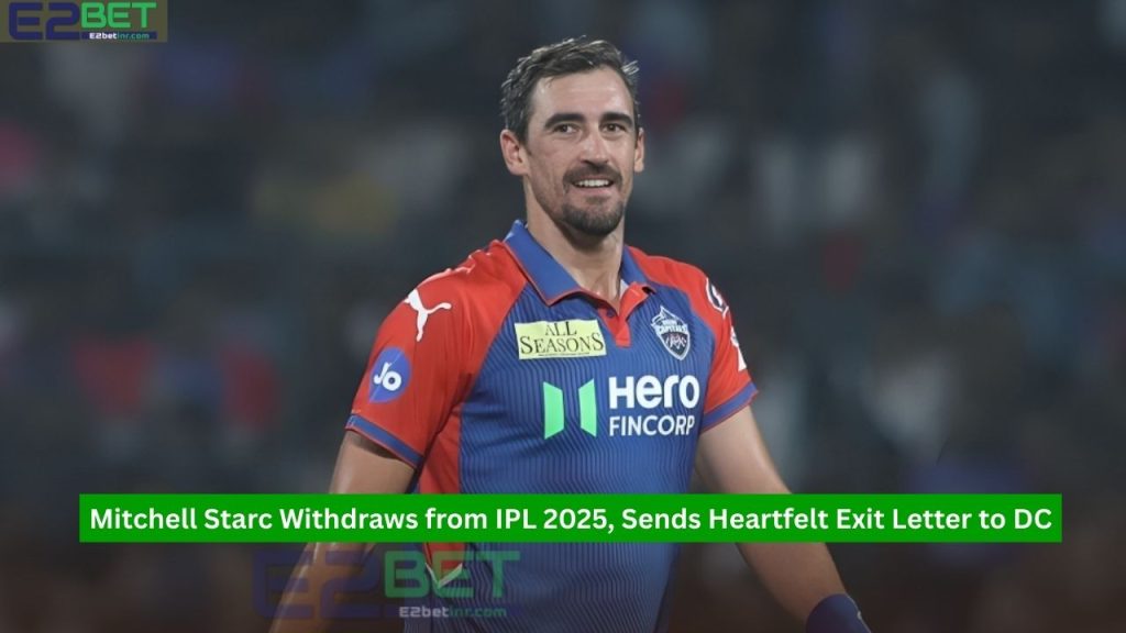 Mitchell Starc Withdraws from IPL 2025
