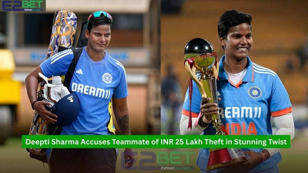 Deepti Sharma Accuses Teammate