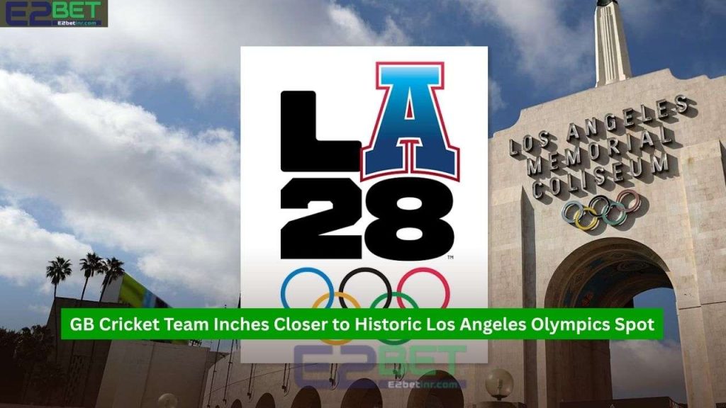 Great Britain Cricket Team Inches Closer to Historic Los Angeles Olympics Spot