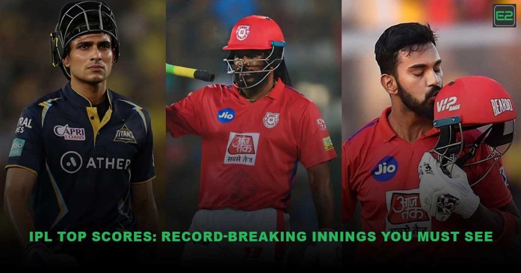 IPL Top Scores
