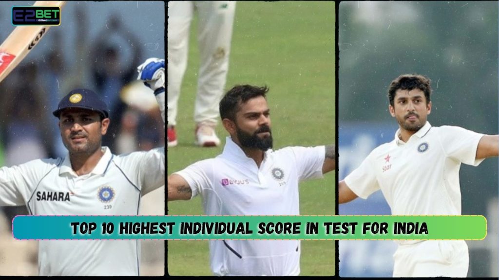 Highest Individual Score in Test for India