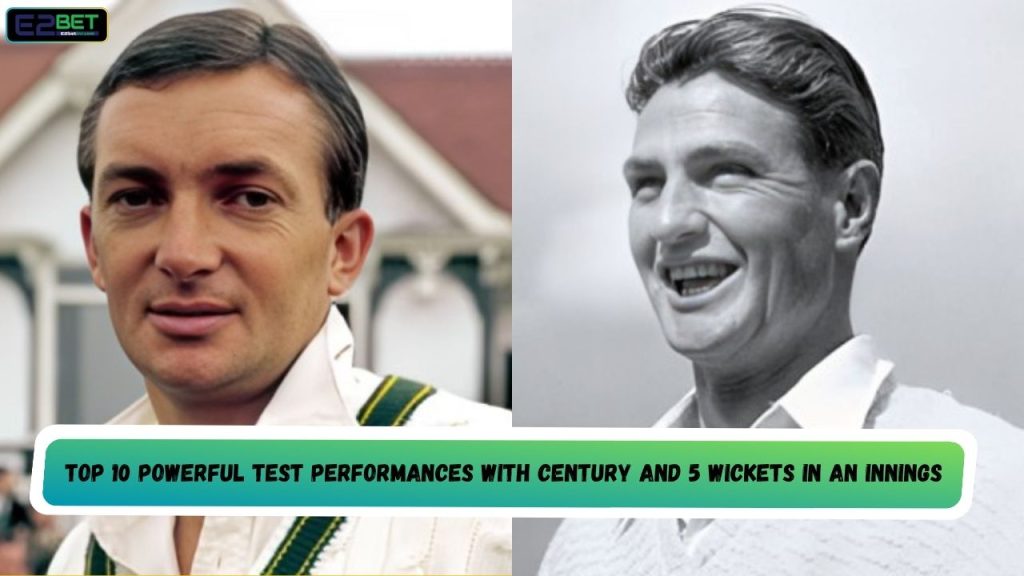 Test Performances with Century and 5 Wickets in an Innings