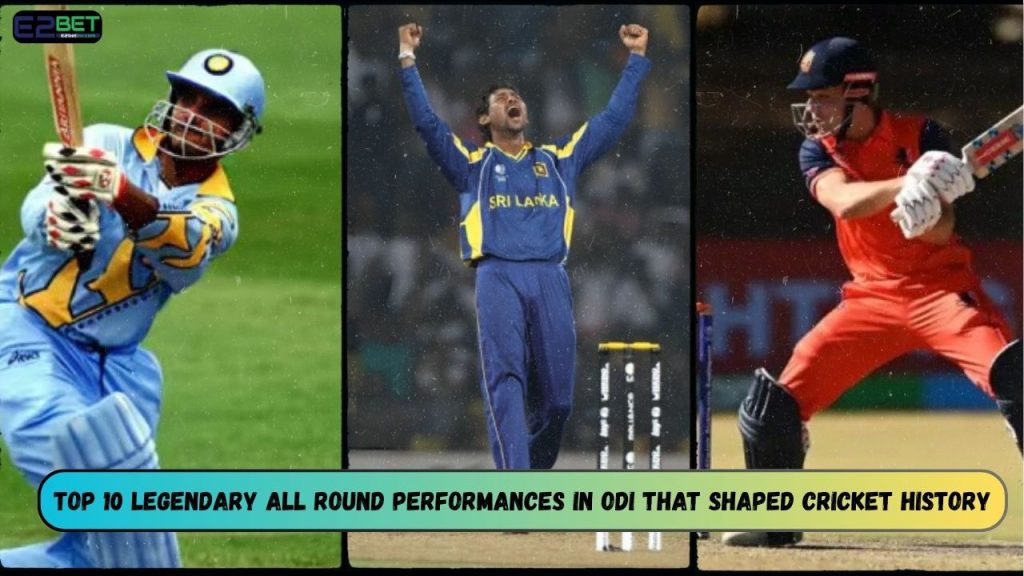 Legendary All Round Performances in ODI