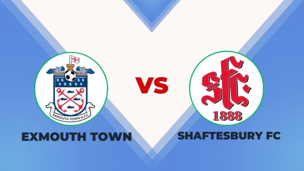 Exmouth Town AFC vs Shaftesbury FC Prediction
