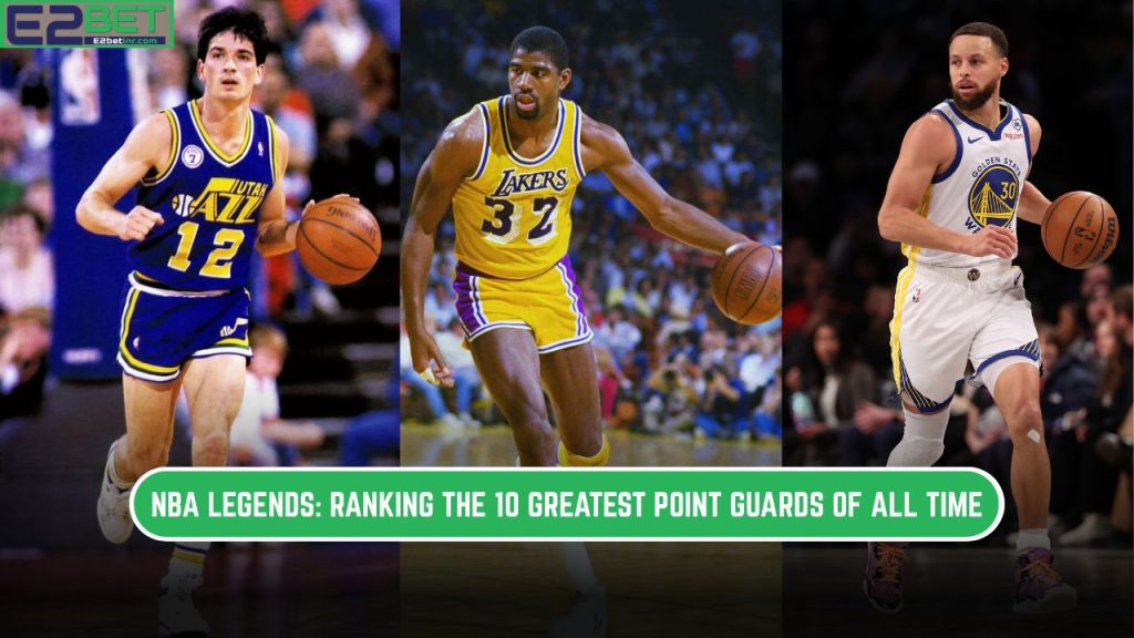 Greatest Point Guards of All Time