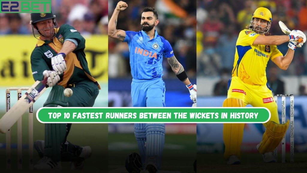 Fastest Runners Between the Wickets