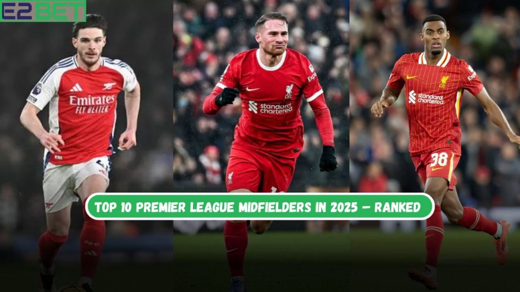Premier League Midfielders