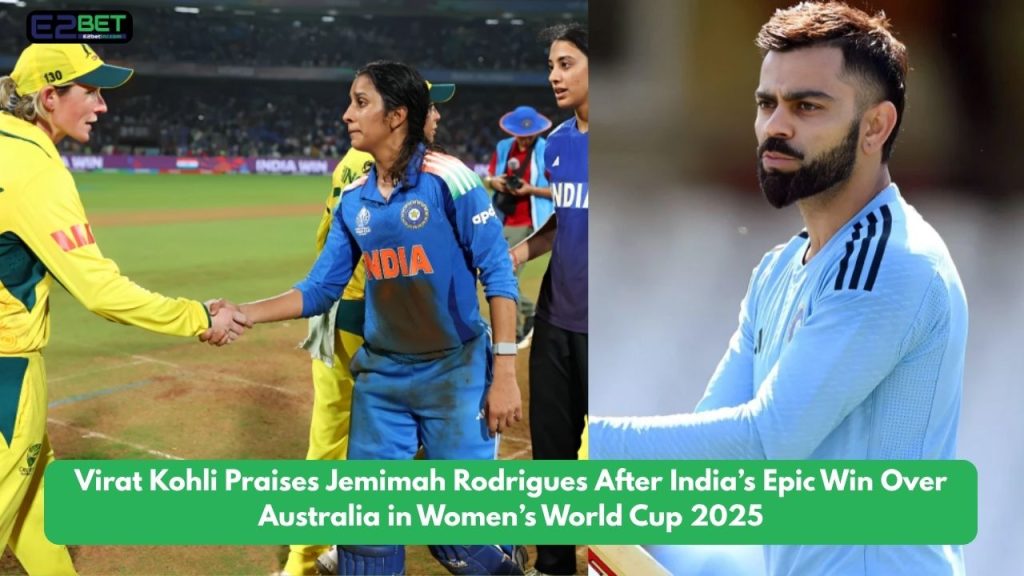 Virat Kohli Praises Jemimah Rodrigues