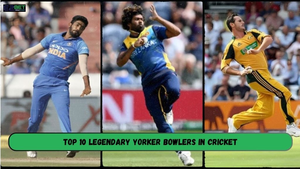 Legendary Yorker Bowlers in Cricket