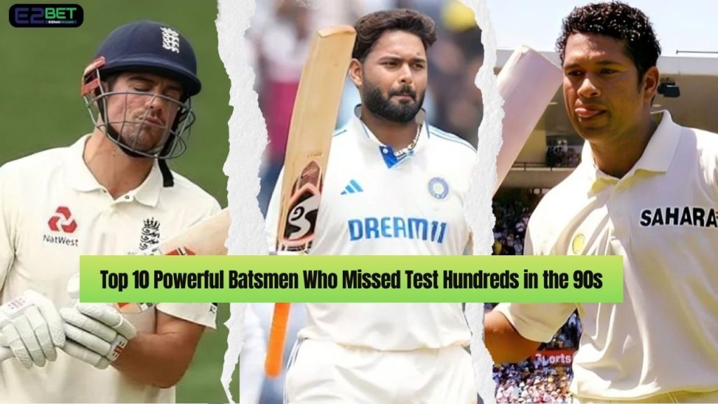 Batsmen Who Missed Test Hundreds in the 90s