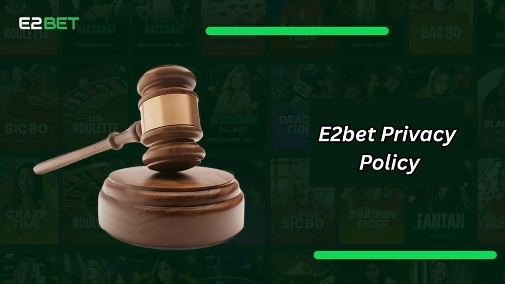 E2bet Privacy Policy